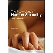 The Psychology of Human Sexuality by Lehmiller, Justin J., 9781119164715
