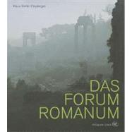 Das Forum Romanum: Spiegel Der Stadtgeschichte Des Antiken Rom by Freyberger, Klaus Stefan; Ertel, Christine (CON); Behrens, Heide, 9783805344715