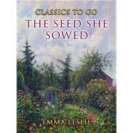 The Seed She Sowed by Emma Leslie, 9783989734715