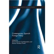 Contemporary Spanish Foreign Policy by Garcia; David, 9780415714716