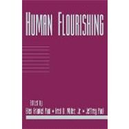 Human Flourishing by Edited by Ellen Frankel Paul , Fred D. Miller , Jeffrey Paul, 9780521644716