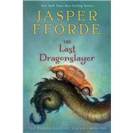 The Last Dragonslayer by Fforde, Jasper, 9780544104716