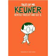 Tales of Mr. Keuner by Brecht, Bertolt; K., Ulf; Reidel, James, 9780857424716