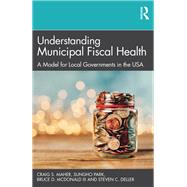 The Fiscal Health of U.S. Cities by Maher; Craig S., 9781439854716