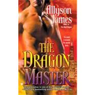 The Dragon Master by James, Allyson, 9780425224717