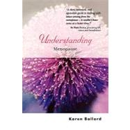 Understanding Menopause by Ballard, Karen, 9780470844717