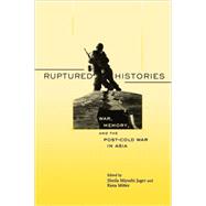 Ruptured Histories by Jager, Sheila Miyoshi, 9780674024717