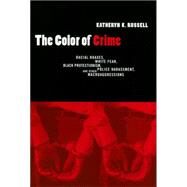 The Color of Crime by Russell, Katheryn K.; Russell-Brown, Katheryn, 9780814774717