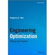 Engineering Optimization Theory and Practice by Rao, Singiresu S., 9781119454717