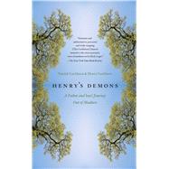 Henry's Demons: A Father and Son's Journey Out of Madness by Cockburn, Patrick; Cockburn, Henry, 9781439154717