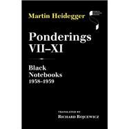 Ponderings by Heidegger, Martin; Rojcewicz, Richard, 9780253024718