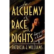 The Alchemy of Race and Rights by Williams, Patricia J., 9780674014718