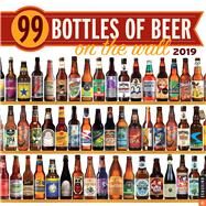 99 Bottles of Beer on the Wall 2019 Wall Calendar by Universe Publishing, 9780789334718