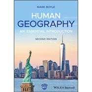 Human Geography An Essential Introduction by Boyle, Mark, 9781119374718