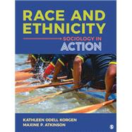 Race and Ethnicity by Kathleen Odell Korgen, Maxine P. Atkinson, 9781544394718