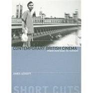 Contemporary British Cinema : From Heritage to Horror by Leggott, James, 9781905674718