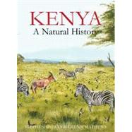 Kenya: A Natural History by Spawls, Steve; Matthews, Glenn; Mathews, Glenn, 9781408134719