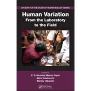 Human Variation: From the Laboratory to the Field by Norgan; N. G., 9781420084719