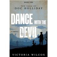 Dance With the Devil by Wilcox, Victoria, 9781493044719