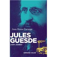 Jules Guesde by Jean-Numa Ducange, 9782200274719
