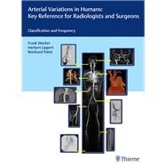 Arterial Variations in Humans by Wacker, Frank, M.D.; Lippert, Herbert, M.D.; Pabst, Reinhard, M.D., 9783132004719