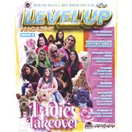 Level Up Magazine Lady's Edition Issue 6 Level Up Magazine Issue 6 by Huff, Michael, 9798350914719