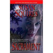 Sacrament by Squires, Susan, 9780505524720