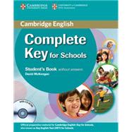 Complete Key for Schools Student's Pack (Student's Book without Answers with CD-ROM, Workbook without Answers with Audio CD) by David McKeegan , Emma Heyderman , Sue Elliott, 9780521124720