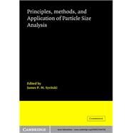 Principles, Methods and Application of Particle Size Analysis by Edited by James P. M. Syvitski, 9780521364720