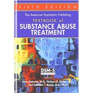 The American Psychiatric Publishing Textbook of Substance Abuse Treatment: Dsm-5 Edition by Galanter, Marc, M.d., 9781585624720