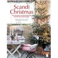 Scandi Christmas by Myers, Christiane Bellstedt; Arber, Caroline, 9781782494720