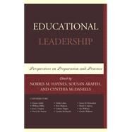 Educational Leadership: Perspectives on Preparation and Practice by Haynes, Norris M.; Arafeh, Sousan; Mcdaniels, Cynthia, 9780761864721