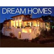 Dream Homes Texas : An Exclusive Showcase of Finest Architects, Designers and Builders in Texas by Unknown, 9780974574721