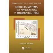 Modules, Systems, and Applications in Thermoelectrics by Rowe; David Michael, 9781439874721