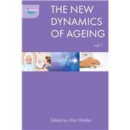 The New Dynamics of Ageing by Walker, Alan, 9781447314721