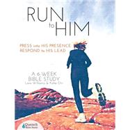 Run to Him by Williams, Lara; Orr, Katie, 9781507634721
