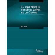 U.s. Legal Writing for International Lawyers and Law Students by Piccard, Ann M., 9781634594721