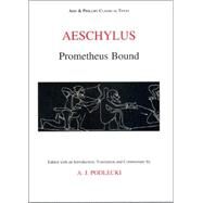 Aeschylus: Prometheus Bound by Podlecki, A. J., 9780856684722