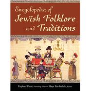 Encyclopedia of Jewish Folklore and Traditions by Raphael Patai, 9781315704722