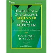Habits of a Successful Beginner Band Musician - Bassoon - Book by Rush; Scott, 9781622774722