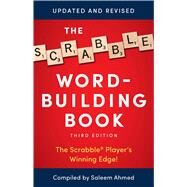The Scrabble Word-Building Book 3rd Edition by Ahmed, Saleem, 9781982144722