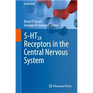 5-ht2a Receptors in the Central Nervous System by Guiard, Bruno P.; Di Giovanni, Giuseppe, 9783319704722