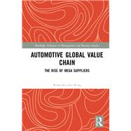 Automotive Global Value Chain by Wong, Wilson Kia Onn, 9780367374723