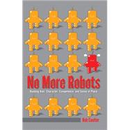 No More Robots by Coulter, Bob, 9781433124723