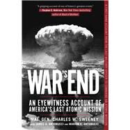 War's End by Sweeney, Charles W.; Antonucci, James A. (CON); Antonucci, Marion K. (CON), 9781510724723