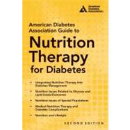 American Diabetes Association Guide to Nutrition Therapy for Diabetes by Franz, Marion J.; Evert, Alison, 9781580404723