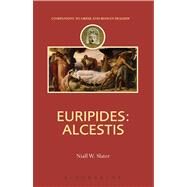 Euripides: Alcestis by Slater, Niall W., 9781780934723