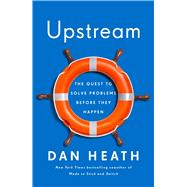 Upstream by Heath, Dan, 9781982134723