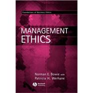 Management Ethics by Bowie, Norman E.; Werhane, Patricia H., 9780631214724