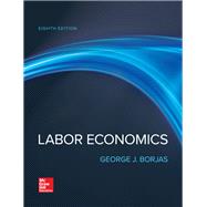 Labor Economics [Rental Edition] by BORJAS, 9781260004724